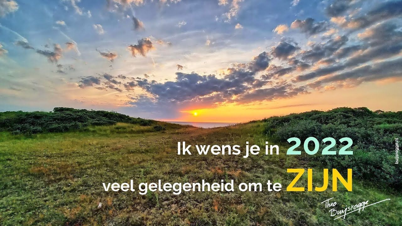 Nieuwjaarswens 2022 (thema: Zijn) - Theo Buijsrogge